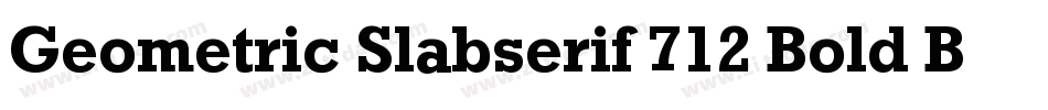 Geometric Slabserif 712 Bold BT字体转换